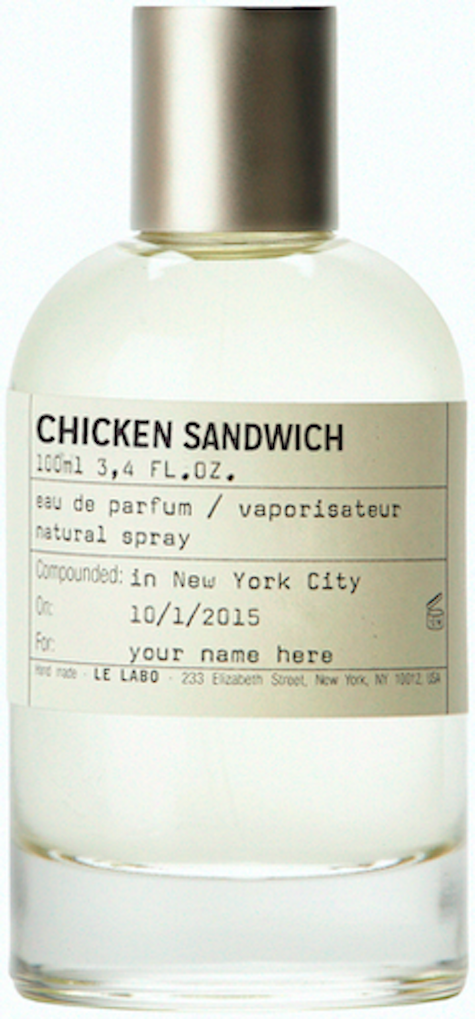 Le Labo perfume bottle, instead of the name, it says chicken sandwhich